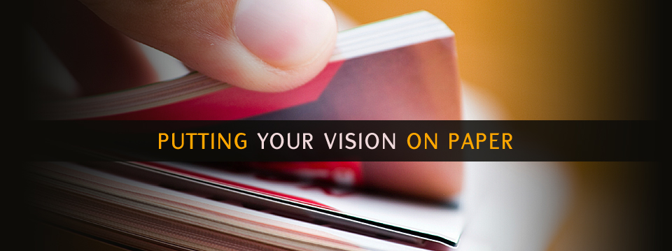 Putting Your Vision On Paper
